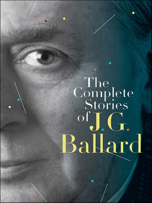 The Complete Stories of J. G. Ballard - ebook